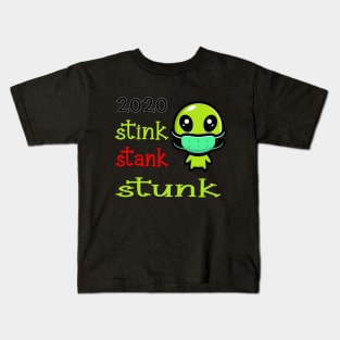 2020 stink stank stunk Kids T-Shirt